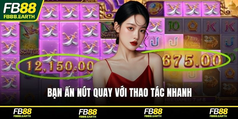 Bạn ấn nút quay với thao tác nhanh