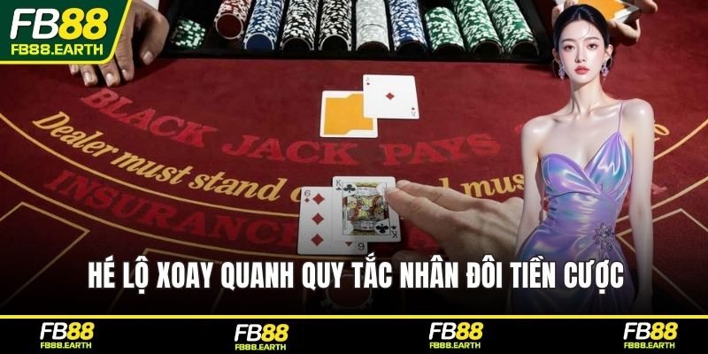 Hé lộ xoay quanh quy tắc nhân đôi tiền cược