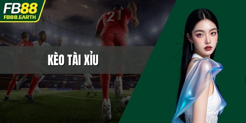 kèo tài xỉu