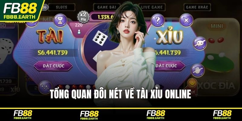 Tổng quan đôi nét về tài xỉu online 