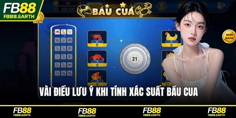 Vài điều lưu ý khi tính xác suất bầu cua