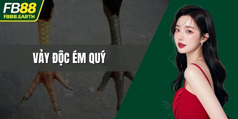 vảy độc ém quý
