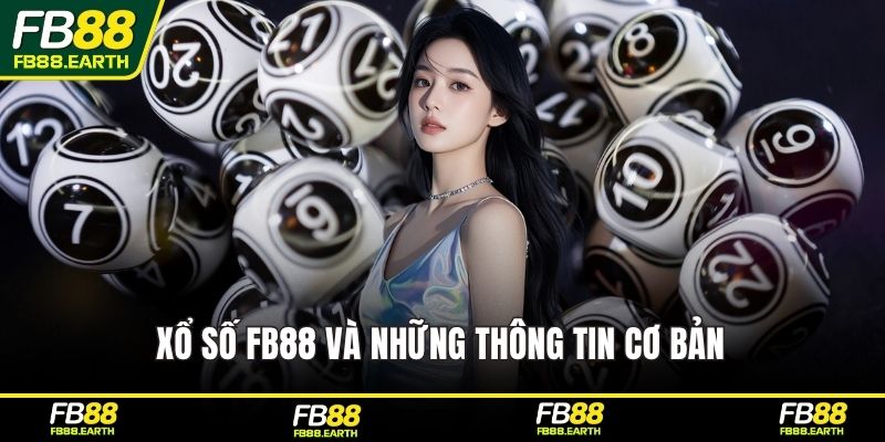 Xổ số FB88 và những thông tin cơ bản 
